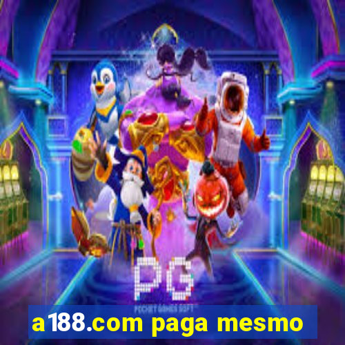 a188.com paga mesmo